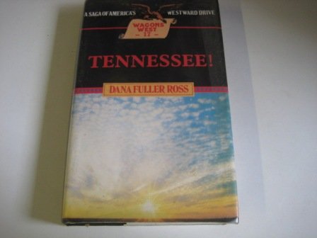9780856282560: Tennessee!: No. 17 (Wagons West)