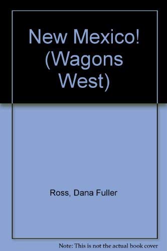 9780856282775: New Mexico!: No. 22 (Wagons West)