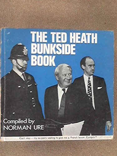 Stock image for The Ted Heath Bunkside Book for sale by Ryde Bookshop Ltd