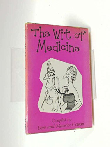 Beispielbild fr THE WIT OF MEDICINE. zum Verkauf von Cambridge Rare Books