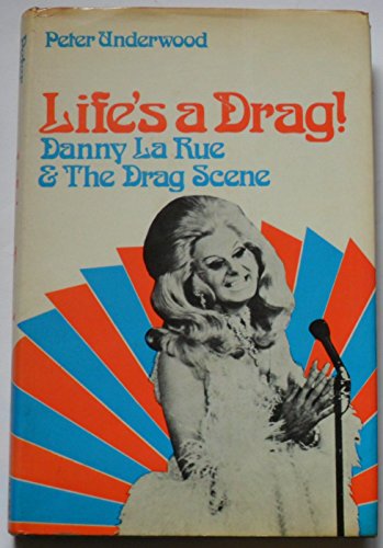 Beispielbild fr Life's a Drag! : Danny La Rue & the Drag Scene zum Verkauf von WorldofBooks