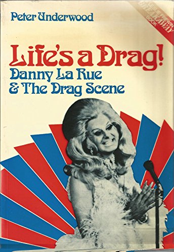 Beispielbild fr Life's a Drag!: Danny La Rue and the Drag Scene zum Verkauf von WorldofBooks