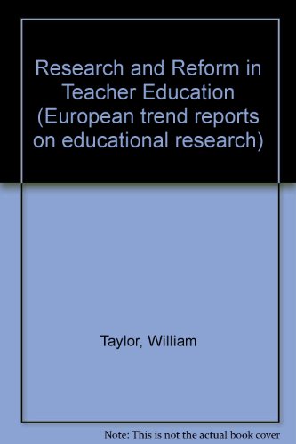 Research and reform in teacher education (European trend reports on educational research) (9780856331404) by Taylor, William