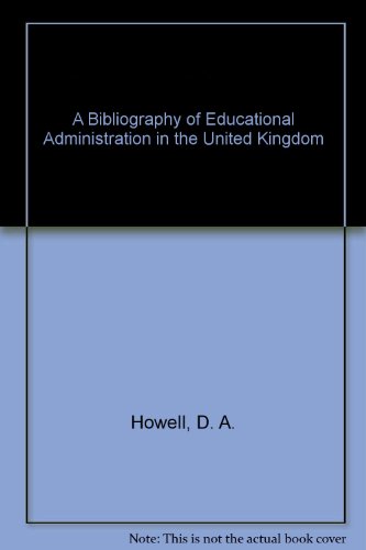 Beispielbild fr A Bibliography of Educational Administration in the United Kingdom zum Verkauf von PsychoBabel & Skoob Books