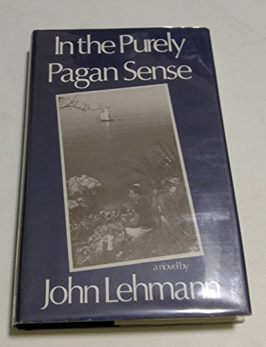 9780856340543: In the purely pagan sense: A novel