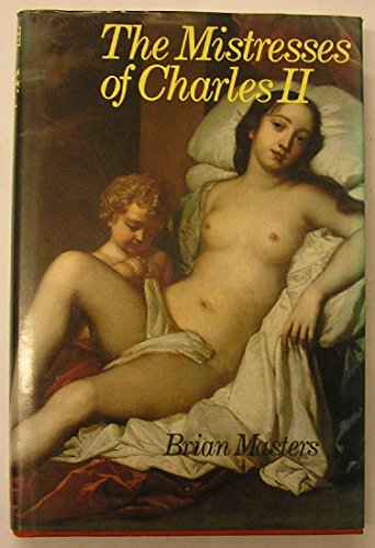 Beispielbild fr The Mistresses of Charles II zum Verkauf von Better World Books