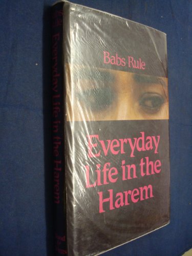 Stock image for Everyday Life in the Harem for sale by The Warm Springs Book Company