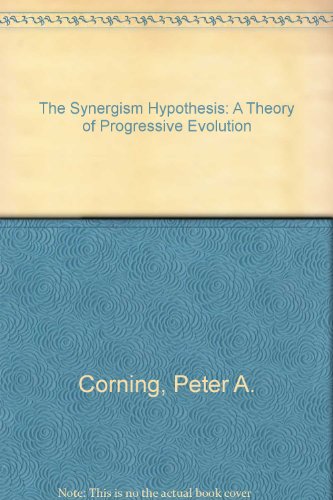 Imagen de archivo de The Synergism Hypothesis: A Theory of Progressive Evolution a la venta por HALCYON BOOKS