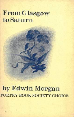 From Glasgow to Saturn (9780856350405) by Morgan, Edwin