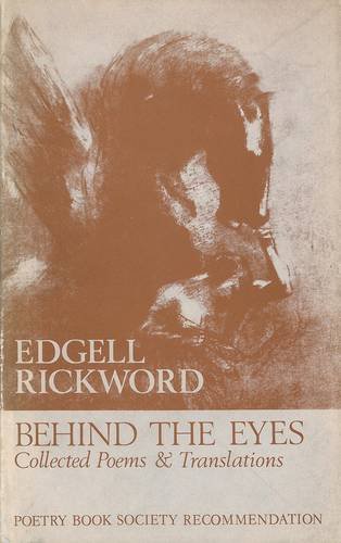 Behind the eyes: Selected poems & translations (9780856350757) by Rickword, Edgell