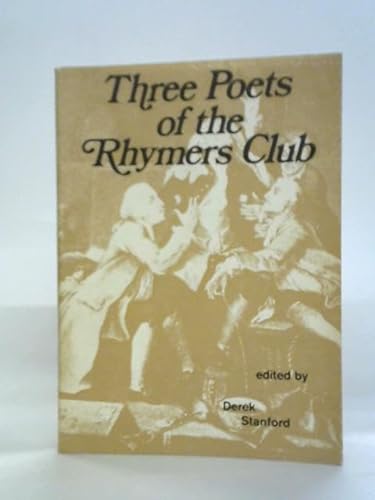 Imagen de archivo de Three Poets of the Rhymer's Club : Ernest Dowson, Lionel Johnson, John Davidson a la venta por Better World Books
