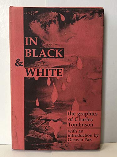 Beispielbild fr In Black and White : The Graphics of Charles Tomlinson zum Verkauf von Better World Books