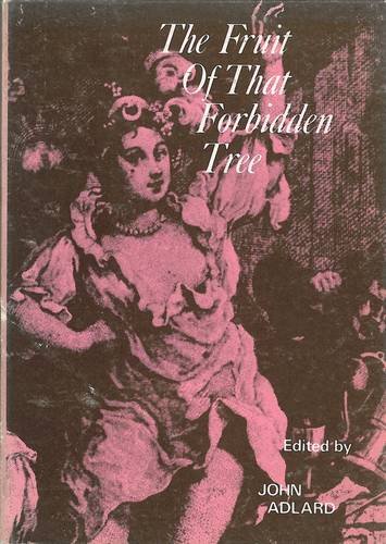 9780856351471: Fruit of That Forbidden Tree: Restoration Poems, Songs and Jests on the Subject of Sensual Love (Fyfield Books)