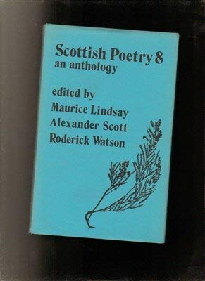 Stock image for Scottish Poetry 8: An Anthology. for sale by N. G. Lawrie Books