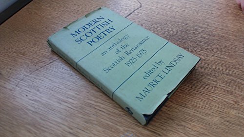 Stock image for Modern Scottish Poetry: An Anthology of the Scottish Renaissance, 1925- for sale by Dufour Editions Inc.
