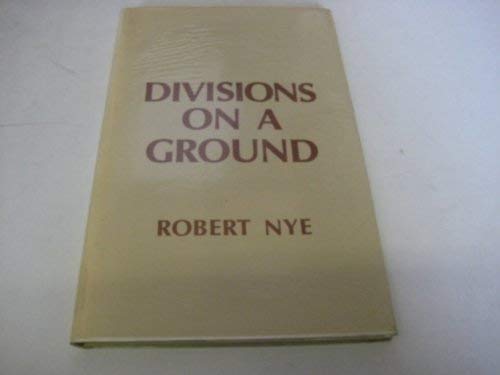 Divisions on a ground (9780856351747) by Nye, Robert