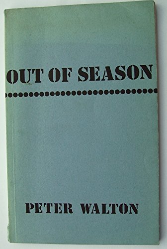 Out of season (9780856352362) by Walton, Peter