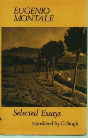 Selected essays [of] Eugenio Montale (9780856352393) by Montale, Eugenio