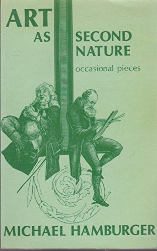 9780856352928: Art as Second Nature: Occasional Pieces, 1950-74