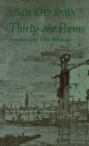Beispielbild fr Thirty-one Poems. Umberto Saba zum Verkauf von Kennys Bookshop and Art Galleries Ltd.