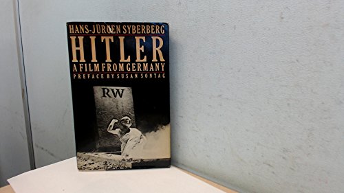 "Hitler": A Film from Germany (9780856354052) by Hans-Jurgen Syberberg; Preface By Susan Sontag