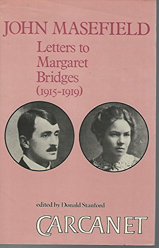 John Mansfield: Letters to Margaret Bridges (1915-1919) (9780856354779) by Masefield, John; Stanford, Donald