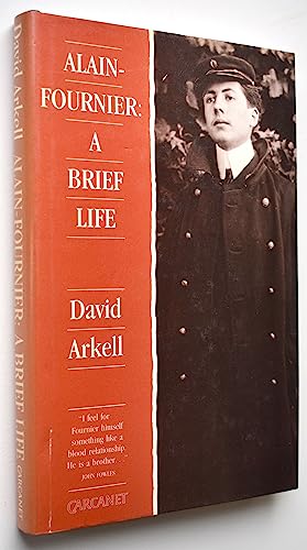 Stock image for Alain-Fournier : A Brief Life for sale by Better World Books