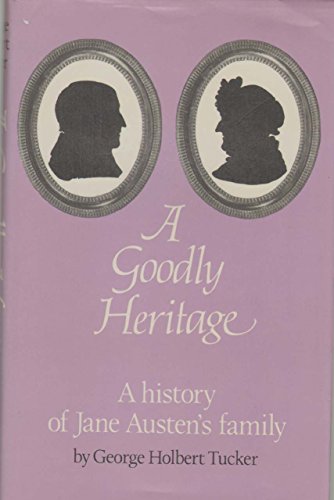 Beispielbild fr Goodly Heritage: History of Jane Austen's Family zum Verkauf von WorldofBooks