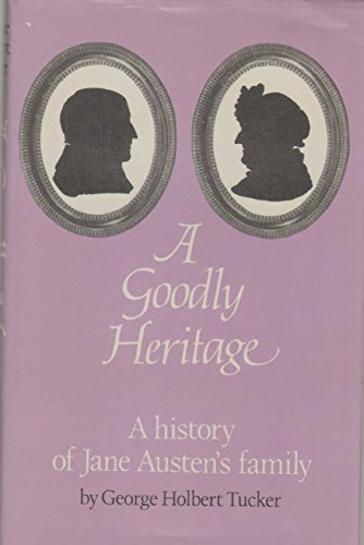 Stock image for Goodly Heritage: History of Jane Austen's Family for sale by WorldofBooks