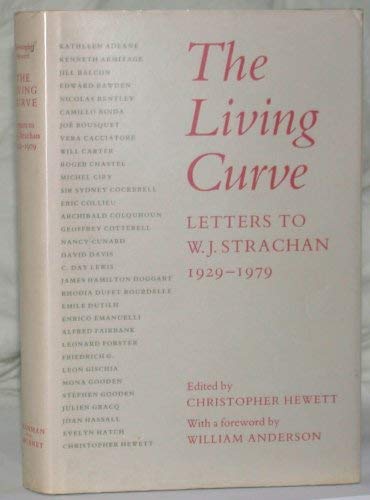 9780856355349: Living Curve: Letters to W.J.Strachan, 1929-79