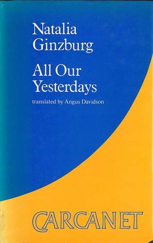 9780856355936: All our yesterdays (Carcanet Collection)
