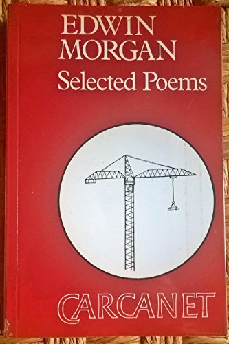 Selected Poems (9780856355967) by Morgan, Edwin