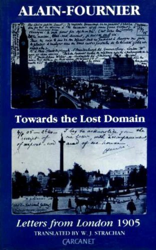 Beispielbild fr Towards the Lost Domain : Letters from London, 1905 zum Verkauf von Better World Books