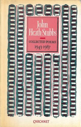 Collected poems, 1943-1987 (9780856357077) by Heath-Stubbs, John