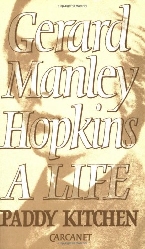 Gerard Manley Hopkins: A Life