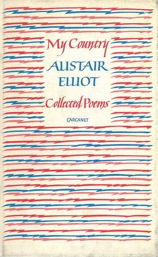 My Country: Collected Poems (9780856358463) by Elliot, Alistair