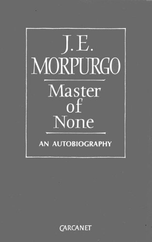 Master of None: An Autobiography (9780856358845) by Morpurgo, J. E.