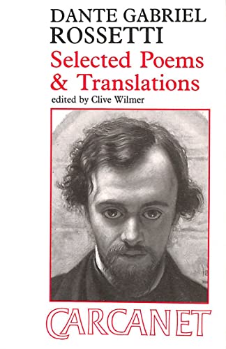 Stock image for Selected Poems and Translations: Dante Gabriel Rossetti for sale by Hennessey + Ingalls
