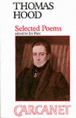 Stock image for Thomas Hood (1799-1845): Selected Poems (Fyfield Books) for sale by AwesomeBooks