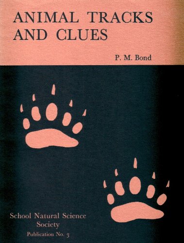 Stock image for Animal Tracks and Clues (Publications/School Natural Science Society) for sale by Cambridge Rare Books
