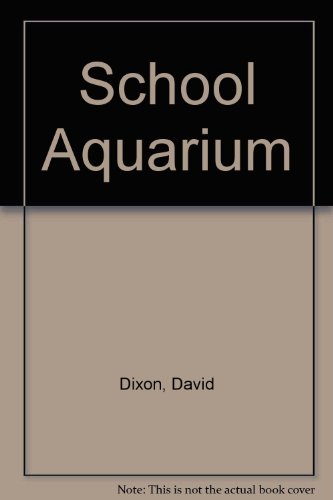 School Aquarium (9780856391095) by David Dixon