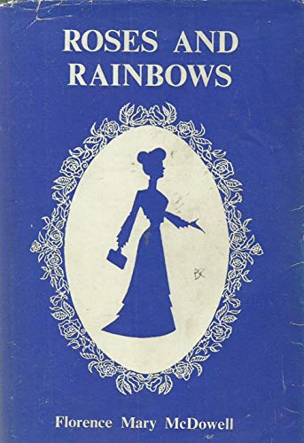 Beispielbild fr Roses and rainbows; zum Verkauf von Pigeonhouse Books, Dublin