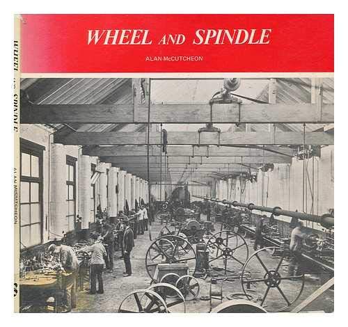 Stock image for Wheel and Spindle for sale by Better World Books Ltd