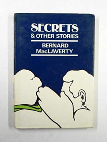 Secrets and Other Stories (Association Copy) - Bernard MacLaverty; Bernard Malamud