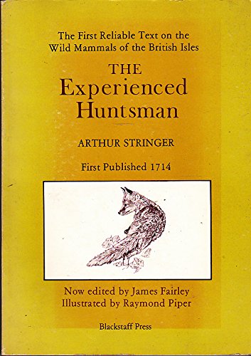 9780856401633: Experienced Huntsman