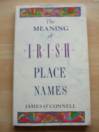 Imagen de archivo de Meaning of Irish Place Names a la venta por Better World Books