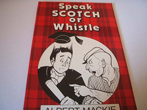 Beispielbild fr Speak Scotch or Whistle zum Verkauf von WorldofBooks
