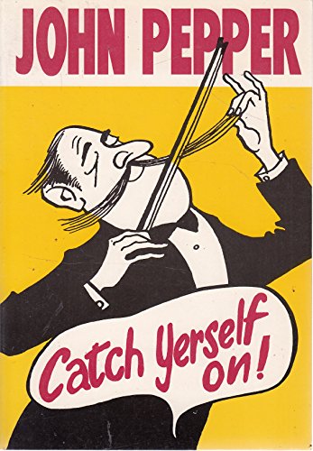 Imagen de archivo de Catch Yerself On! a la venta por WorldofBooks