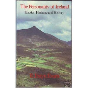 Beispielbild fr The personality of Ireland : habitat, heritage and history / E. Estyn Evans zum Verkauf von MW Books Ltd.