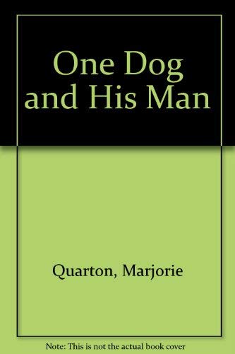 Beispielbild fr One Dog and His Man zum Verkauf von Kennys Bookshop and Art Galleries Ltd.